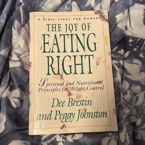 The Joy of Eating Right