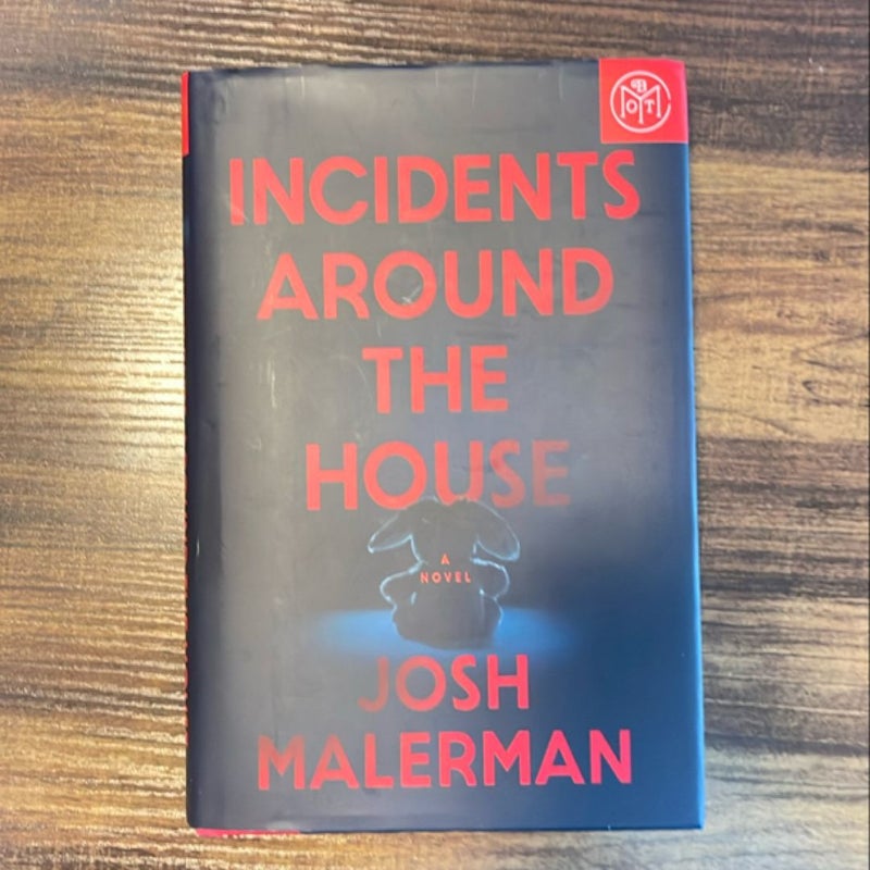 Incidents Around the House