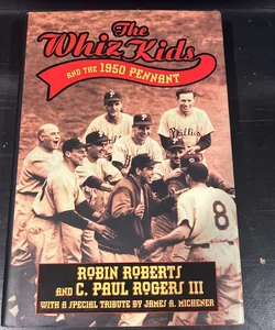 The Whiz Kids and the 1950 Pennant
