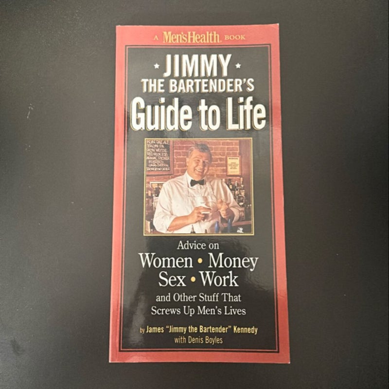 Jimmy the Bartender Guide to Life