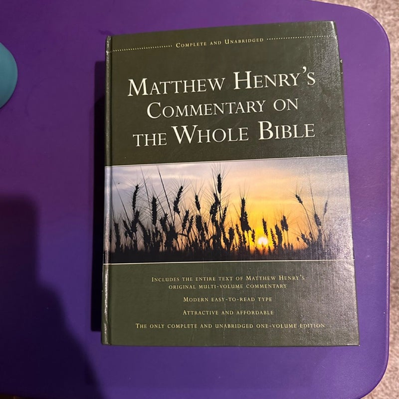 Matthew Henry's Commentary on the Whole Bible Complete and Unabridged in One Volume