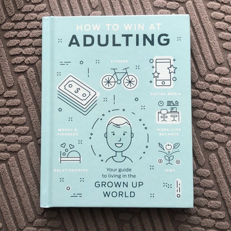 How To Win at Adulting 