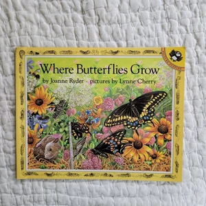 Where Butterflies Grow