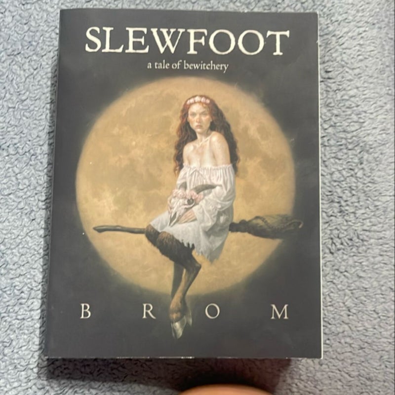 Slewfoot