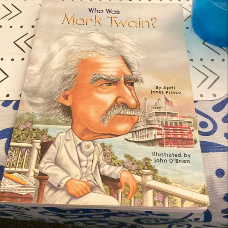 Who Was Mark Twain?