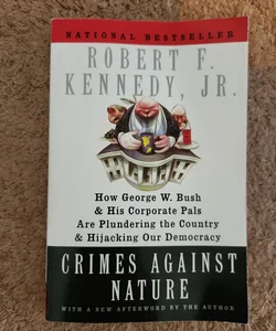 (SIGNED BY RFK JR.) Crimes Against Nature