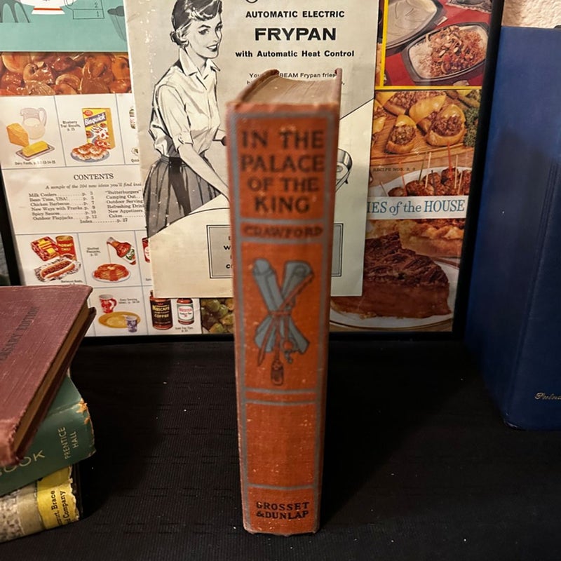 Antique 1900 Book In the Palace of the King by F. Marion Crawford