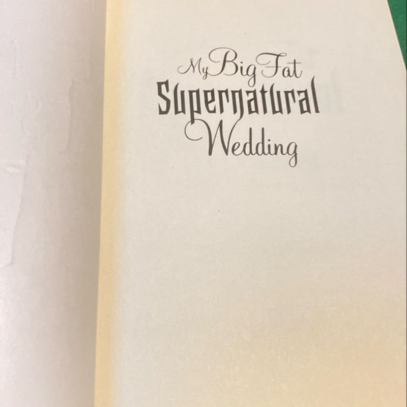 My Big Fat Supernatural Wedding