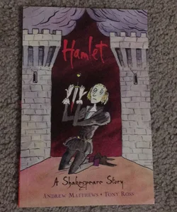 Hamlet A Shakespeare Story