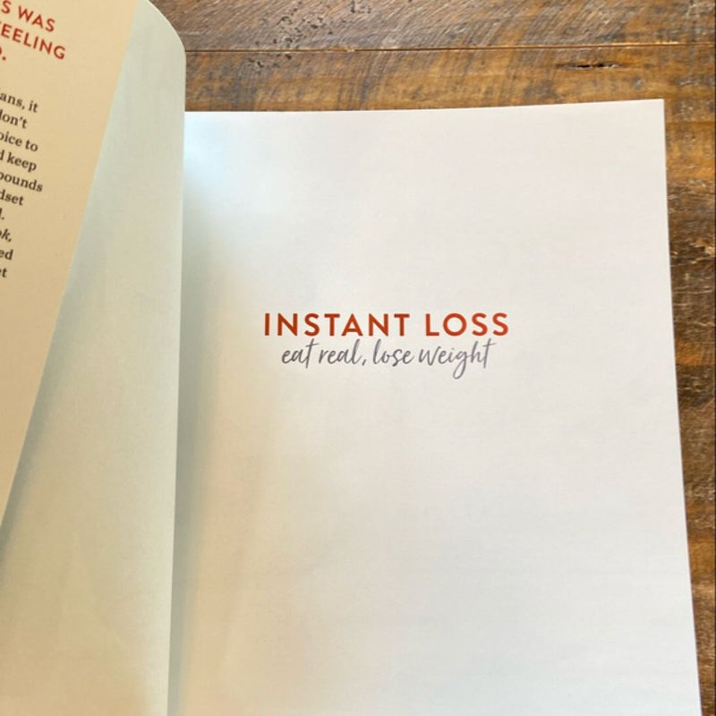 Instant Loss Fast and Easy