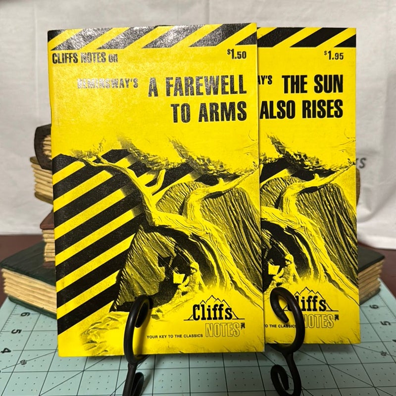 Cliff Notes Hemingway’s The Sun Also Rises; A Farewell to Arms