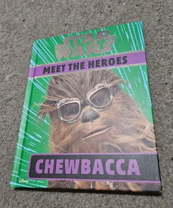 Star Wars Meet the Heroes Chewbacca