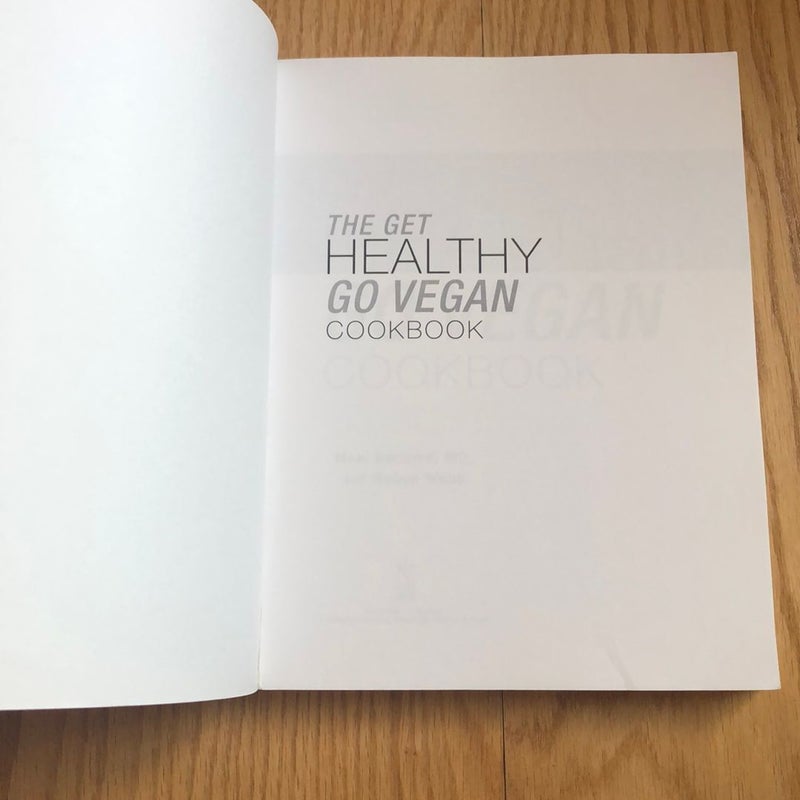 The Get Healthy, Go Vegan Cookbook