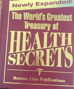 The World's Greatest Treasury of Health Secrets