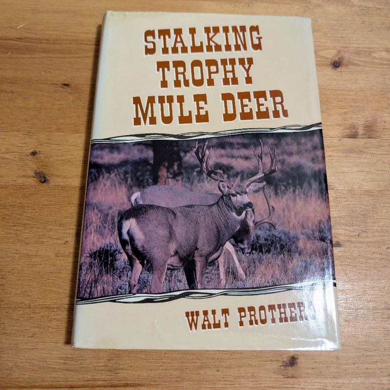 Stalking Trophy Mule Deer