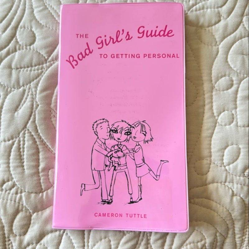 The Bad Girl's Guide to Getting Personal