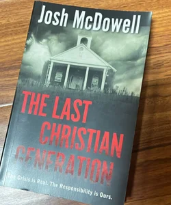 The Last Christian Generation