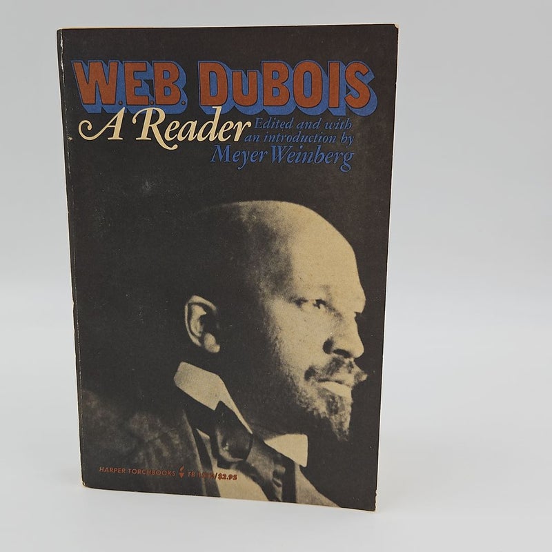 W.E.B. Dubois A Reader