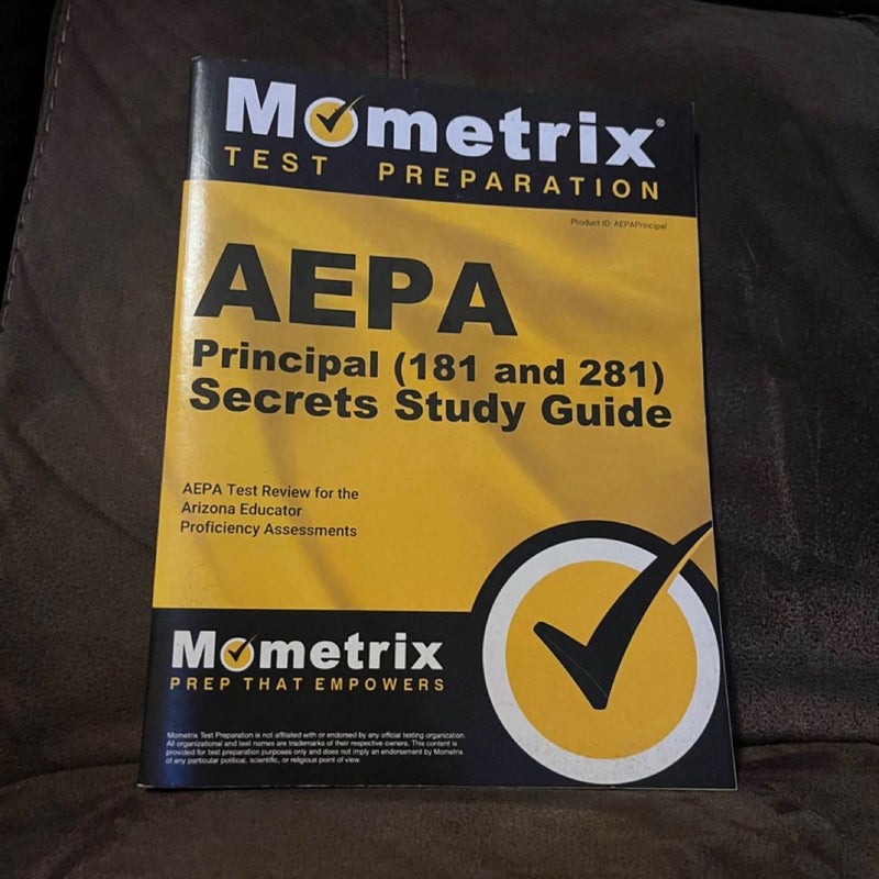 AEPA Principal (181 and 281) Secrets Study Guide