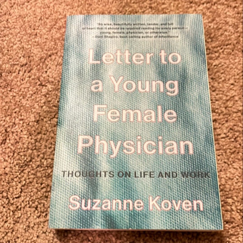 Letter to a Young Female Physician