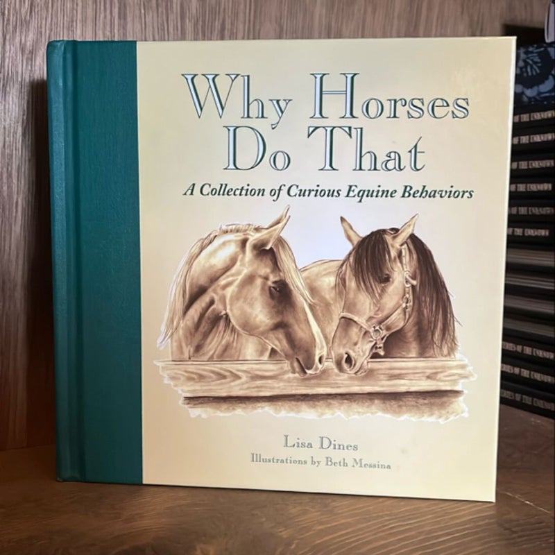 Why Horses Do That