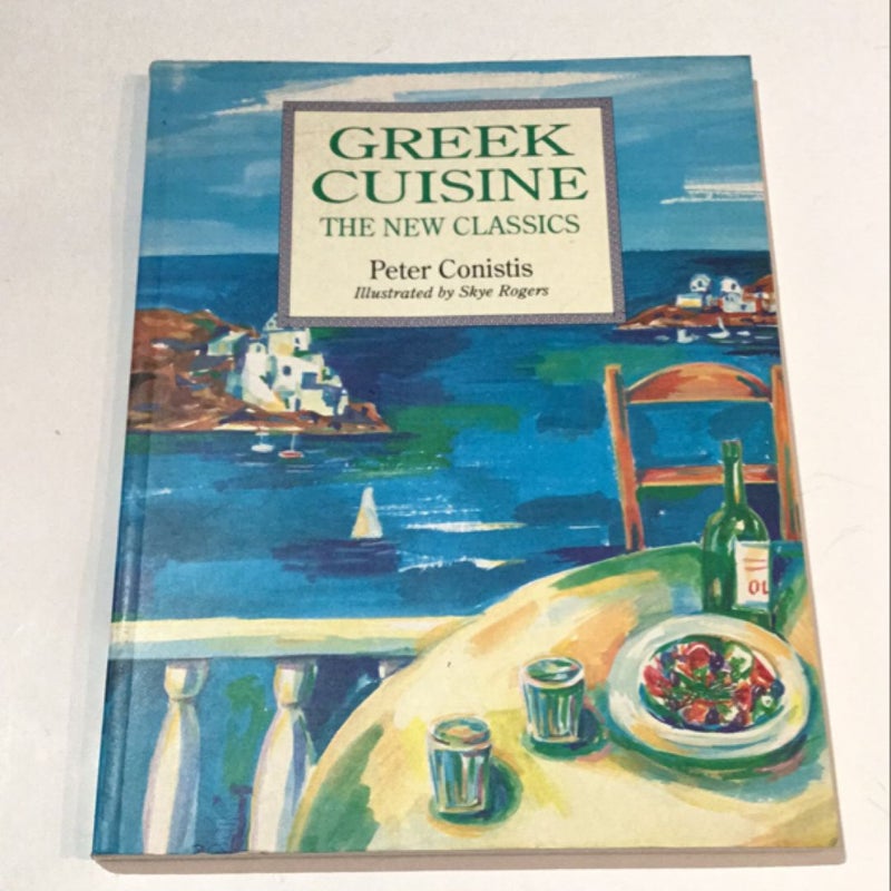 Greek Cuisine - the New Classics