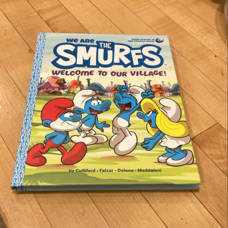 We Are the Smurfs: Welcome to Our Village! (We Are the Smurfs Book 1)