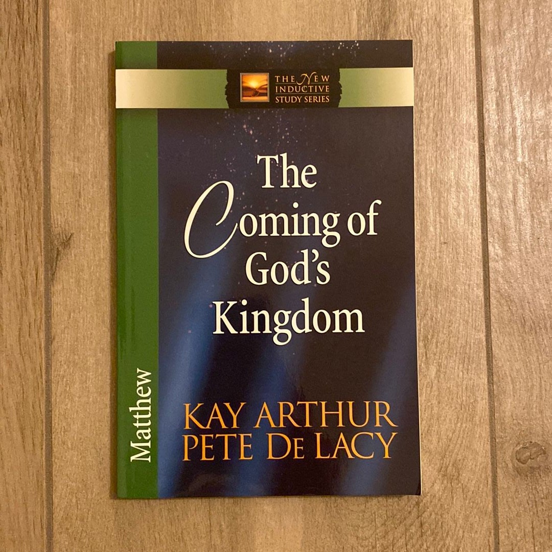 The Coming Of God's Kingdom By Kay Arthur, Paperback | Pangobooks