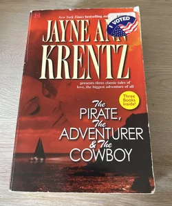 The Pirate, the Adventurer and the Cowboy