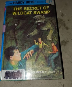 Hardy Boys 31: the Secret of Wildcat Swamp