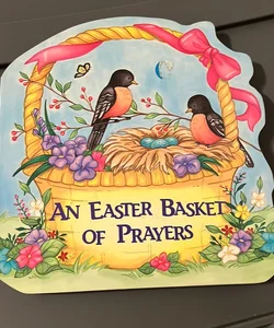An Easter Basket of Prayers