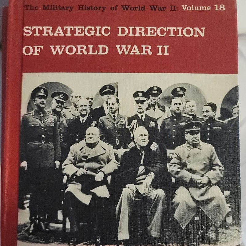The Military History Of World War II (Volumes 1-18)