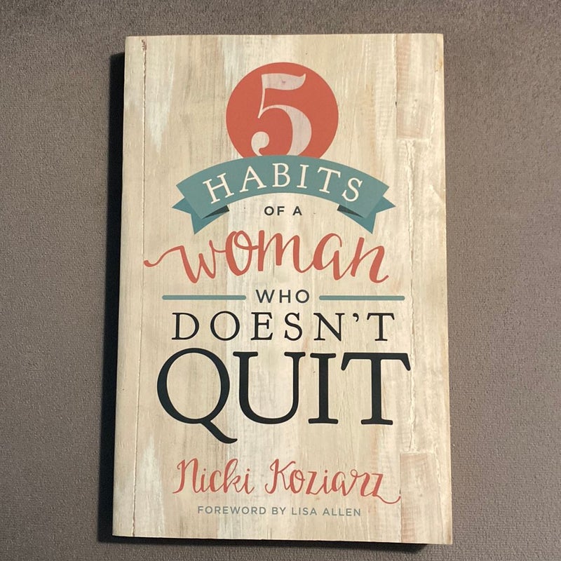 5 Habits of a Woman Who Doesn't Quit