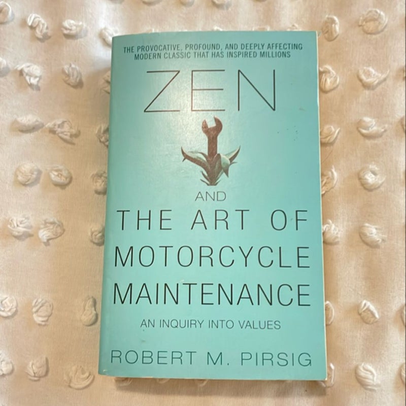 Zen and the Art of Motorcycle Maintenance