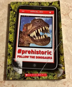 #Prehistoric: Follow the Dinosaurs 