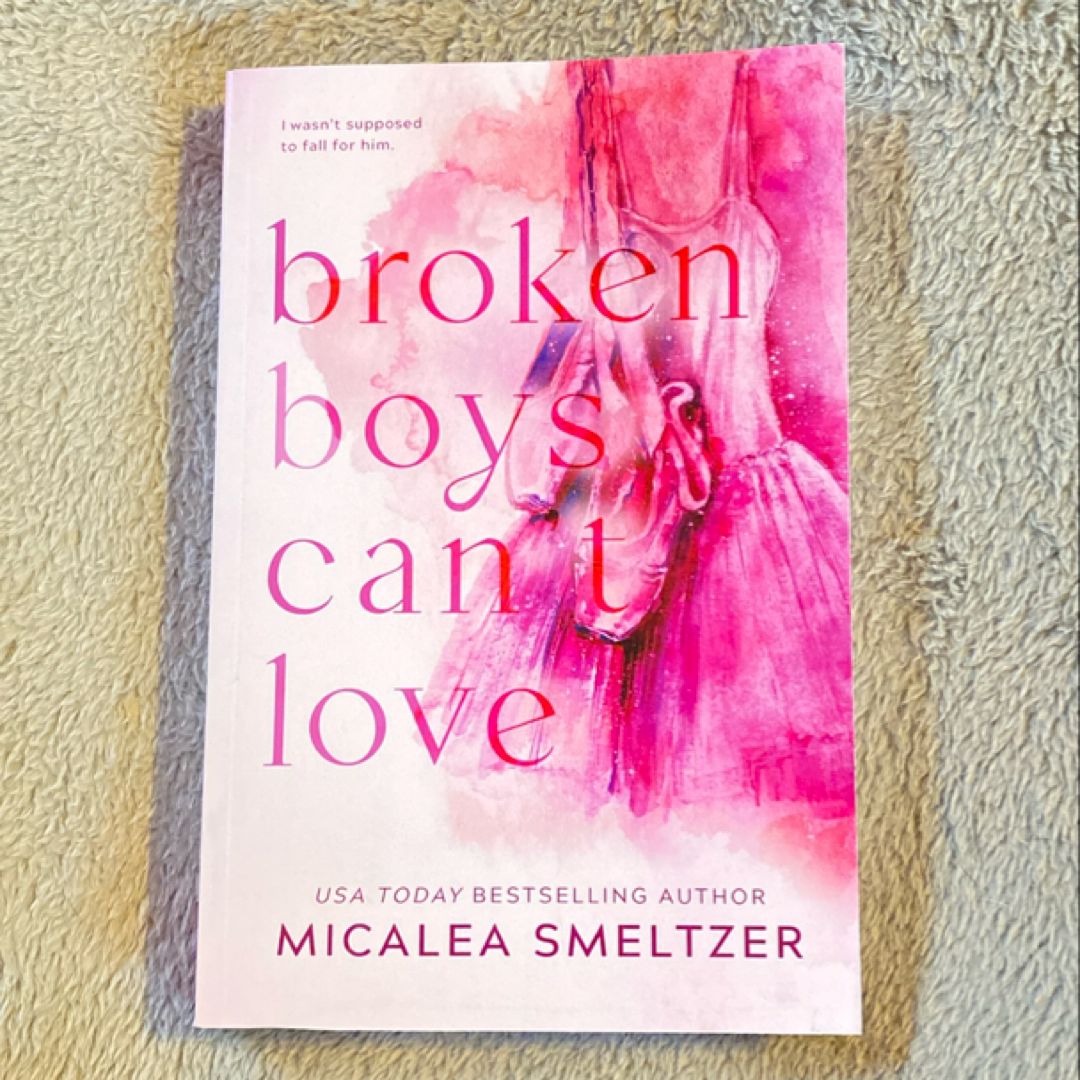 Broken Boys Can't Love - Special Edition