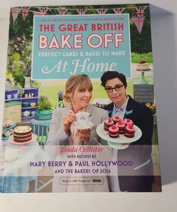 Great British Bake off - Perfect Cakes and Bakes to Make at Home
