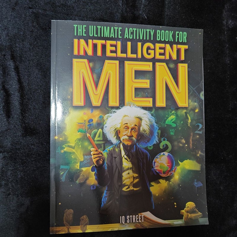 The Ultimate Activity Book for Intelligent Men