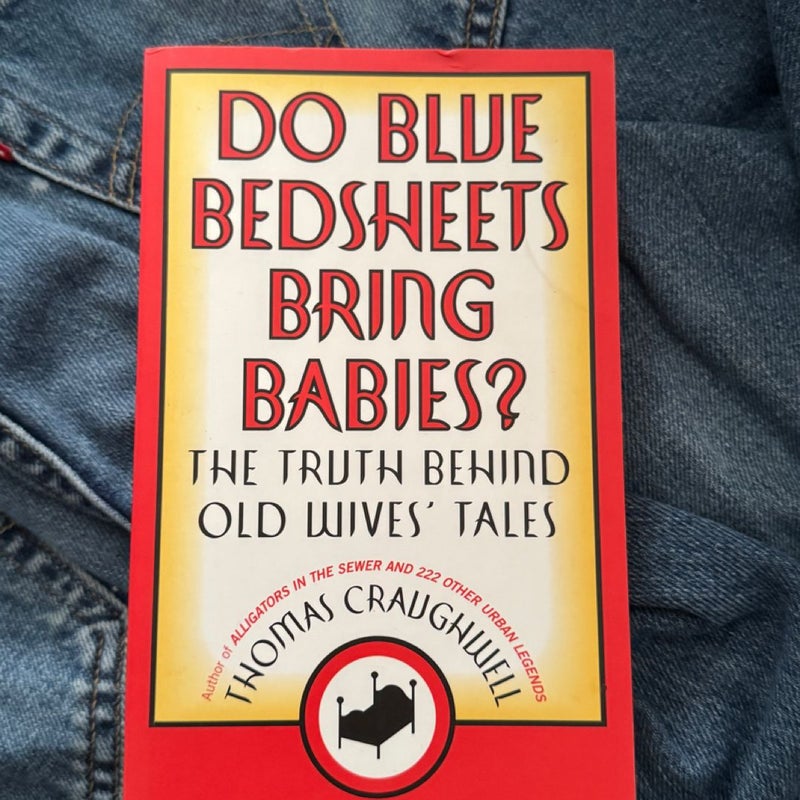 Do Blue Bedsheets Bring Babies?