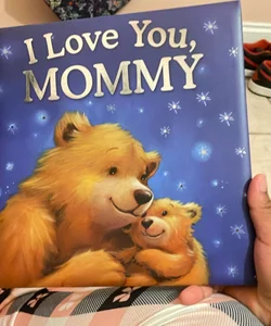 I Love You, Mommy