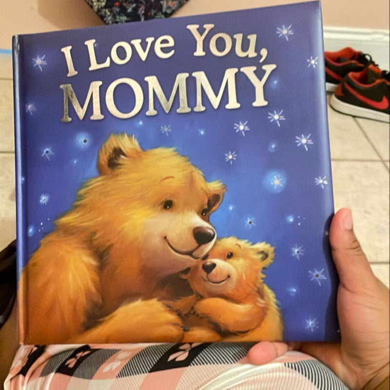 I Love You, Mommy