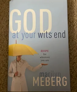 God at Your Wit's End