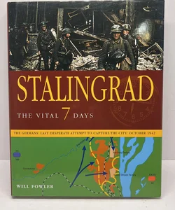 Stalingrad the Vital 7 Days