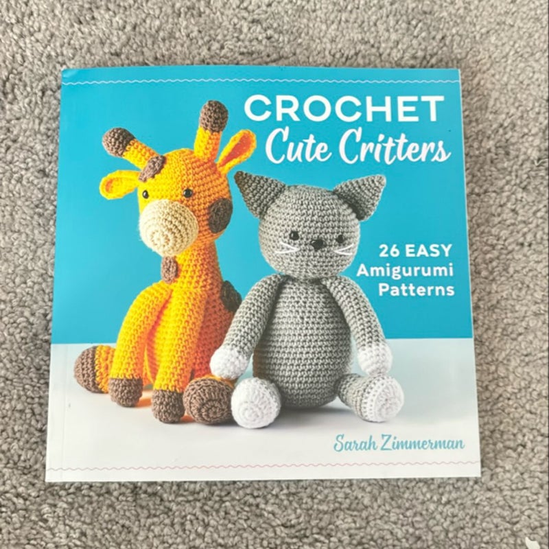 Crochet Cute Critters