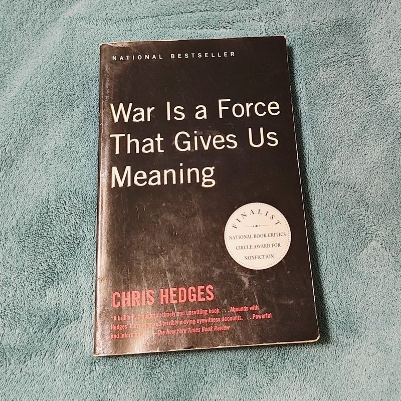 War Is a Force That Gives Us Meaning