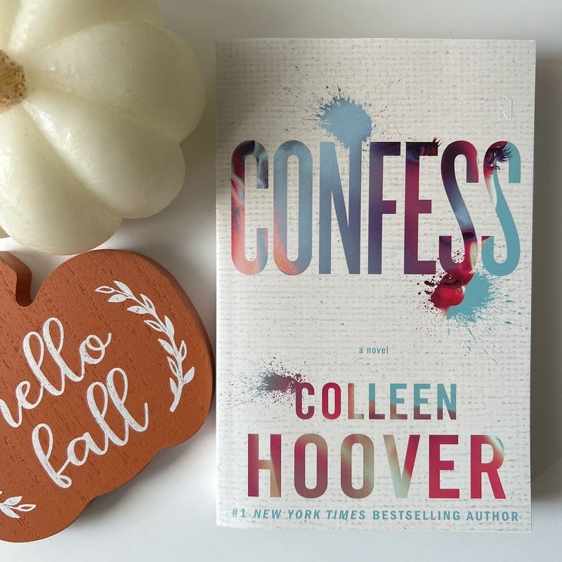 Confess: A Novel By Colleen hoover 