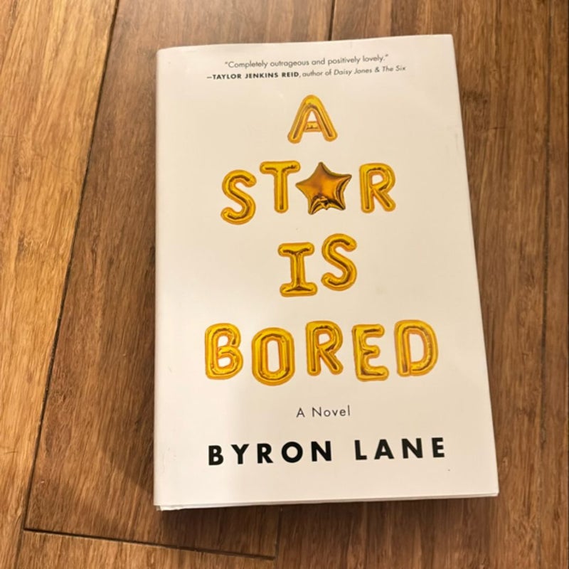 A Star Is Bored