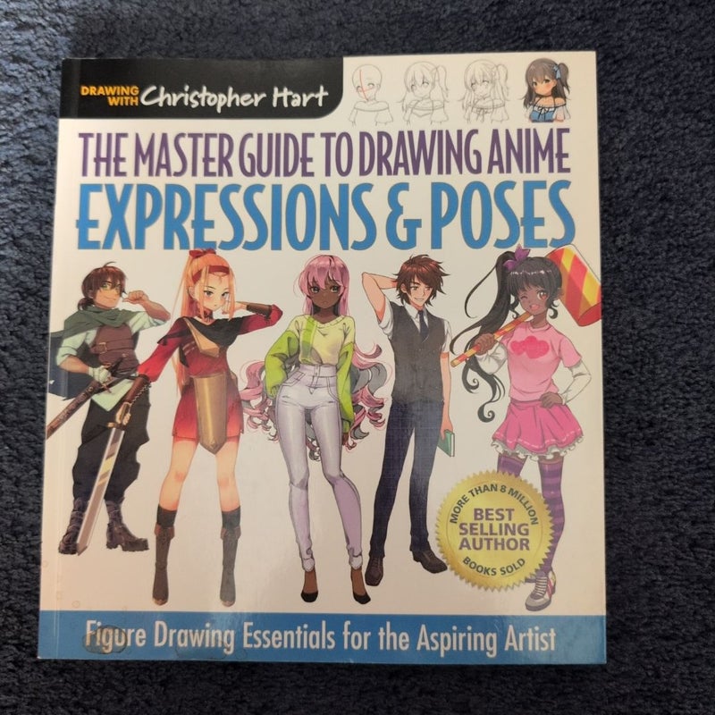 The Master Guide to Drawing Anime: Expressions and Poses