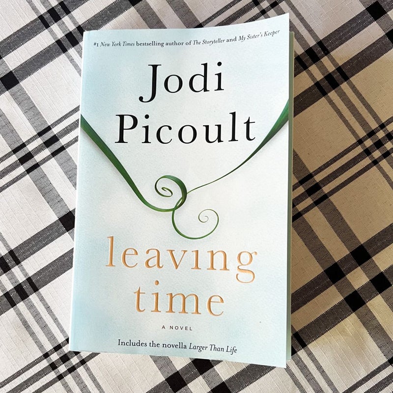 Leaving Time (with Bonus Novella Larger Than Life)