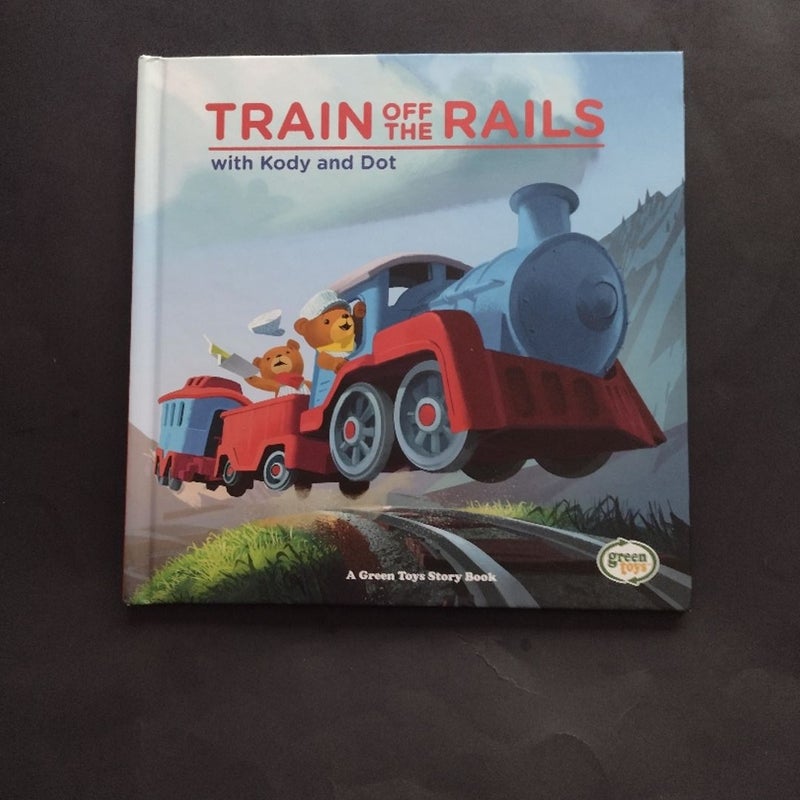 Train off the Rails with Kody and Dot